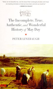 Cover of: The incomplete, true, authentic, and wonderful history of May Day