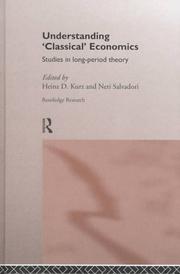 Cover of: Understanding 'Classical' Economics: Studies in Long-Period History (Routledge Studies in the History of Economics, 16)