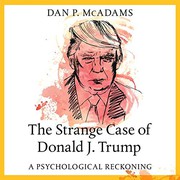 Cover of: The Strange Case of Donald J. Trump by Dan P. McAdams