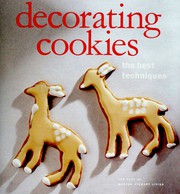 Cover of: Decorating cookies: the best techniques : the best of Martha Stewart living