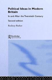 Cover of: Political Ideas in Modern Britain: In and After the Twentieth Century