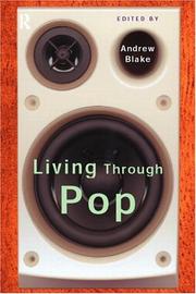 Cover of: Living through pop by edited by Andrew Blake.