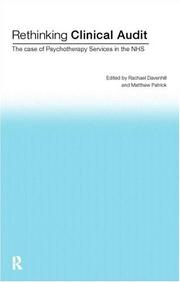 Cover of: Rethinking clinical audit: the case of psychotherapy services in the NHS