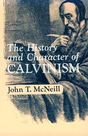 Cover of: The History and Character of Calvinism