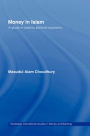 Cover of: Money in Islam by Masudul Alam Choudhury