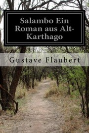 Cover of: Salambo Ein Roman aus Alt-Karthago by Gustave Flaubert, Arthur Schurig