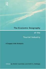 Cover of: The economic geography of the tourist industry: a supply-side analysis