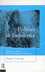 Cover of: Politics in Indonesia by Douglas Ramage