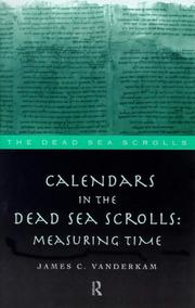Cover of: Calendars in the Dead Sea scrolls by James C. VanderKam