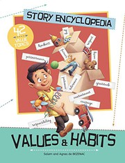 Cover of: Story Encyclopedia of Values and Habits: Understanding the tough stuff, like patience, diligence and perseverance