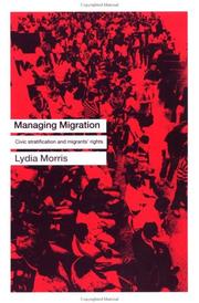 Cover of: Managing migration: civic stratification and migrants rights
