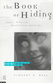 Cover of: The book of hiding: gender, ethnicity, annihilation, and Esther