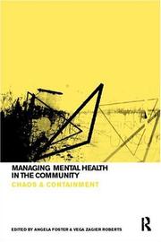 Cover of: Managing mental health care in the community: chaos and containment