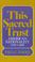 Cover of: This Sacred Trust