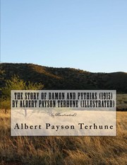 Cover of: The Story of Damon and Pythias  by Albert Payson Terhune