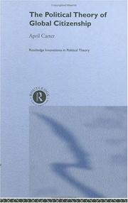 Cover of: Political Theory of Global Citizenship