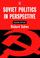 Cover of: Soviet politics in perspective