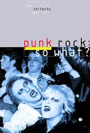 Cover of: Punk rock, so what?: the cultural legacy of punk