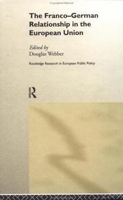 Cover of: The Franco-German Relationship in the European Union (Routledge Research in European Public Policy)