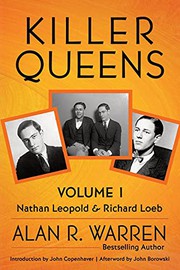 Cover of: Killer Queens - Volume 1 - Leopold & Loeb: Leopold & Loeb