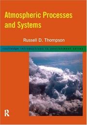 Atmospheric processes and systems by Russell D. Thompson