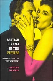 Cover of: British cinema in the fifties: gender, genre, and the 'new look'