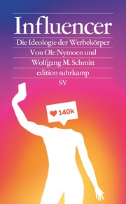 Cover of: Influencer: Die Ideologie der Werbekörper