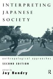 Cover of: Interpreting Japanese society by edited by Joy Hendry.