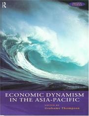 Cover of: Economic Dynamism in the Asia-Pacific (Pacific Studies (London, England).) by G. Thompson