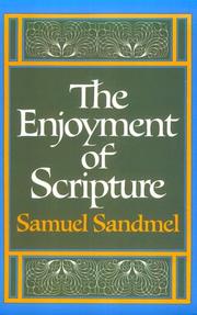 Cover of: The Enjoyment of Scripture by Samuel Sandmel, Samuel Sandmel