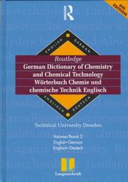Cover of: Routledge-Langenscheidt German Dictionary of Chemistry and Chemical Technology / Worterbuch Chemie und Chemische Technik Englisch: English-German (Routledge Bilingual Specialist Dictionaries)