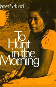 Cover of: To Hunt in the Morning by Janet Siskind
