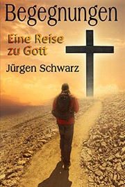 Cover of: Begegnungen by Jürgen Schwarz