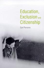 Cover of: Education, exclusion and citizenship by Carl Parsons