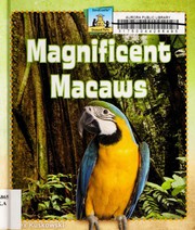 Cover of: Magnificent macaws