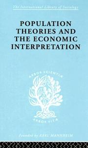 Cover of: Population Theories and the Economic Interpretation: International Library of Sociology B: Economics and Society (International Library of Sociology)