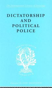 Cover of: Dictatorship and Political Police: International Library of Sociology C by E.K. Bramstedt, E.K. Bramstedt