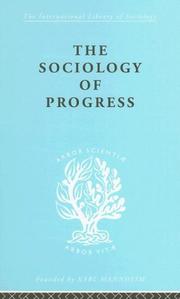 Cover of: The Sociology of Progress: International Library of Sociology A | Leslie Sklair