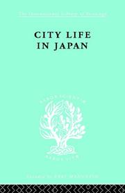 Cover of: City Life in Japan: International Library of Sociology D