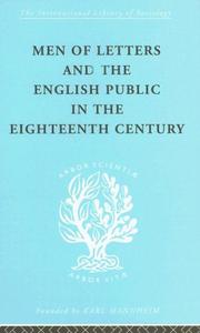 Men of Letters and the English Public in the 18th Century: International Library of Sociology H by Alexand Beljame
