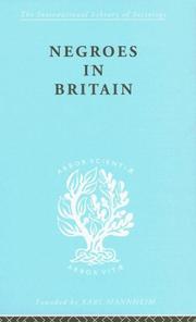 Cover of: Negroes in Britain: International Library of Sociology I | K. L. Little