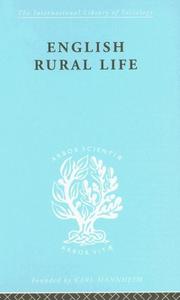 Cover of: English Rural Life: International Library of Sociology M: Urban and Regional Sociology (International Library of Sociology)