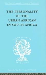 Cover of: The Personality of the Urban African in South Africa: International Library of Sociology M: Urban and Regional Sociology (International Library of Sociology)