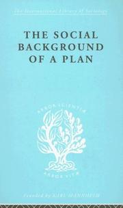 Cover of: The Social Background of a Plan: International Library of Sociology M: Urban and Regional Sociology (International Library of Sociology)