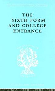 Cover of: The Sixth Form and College Entrance: International Library of Sociology