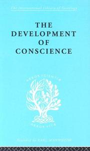 Cover of: The Development of Conscience: International Library of Sociology