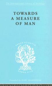 Cover of: Towards a Measure of Man: International Library of Sociology