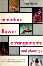 Cover of: Miniature flower arrangements and plantings.