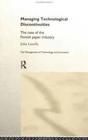 Cover of: Managing technological discontinuities: the case of the Finnish paper industry