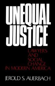 Unequal Justice by Jerold S. Auerbach